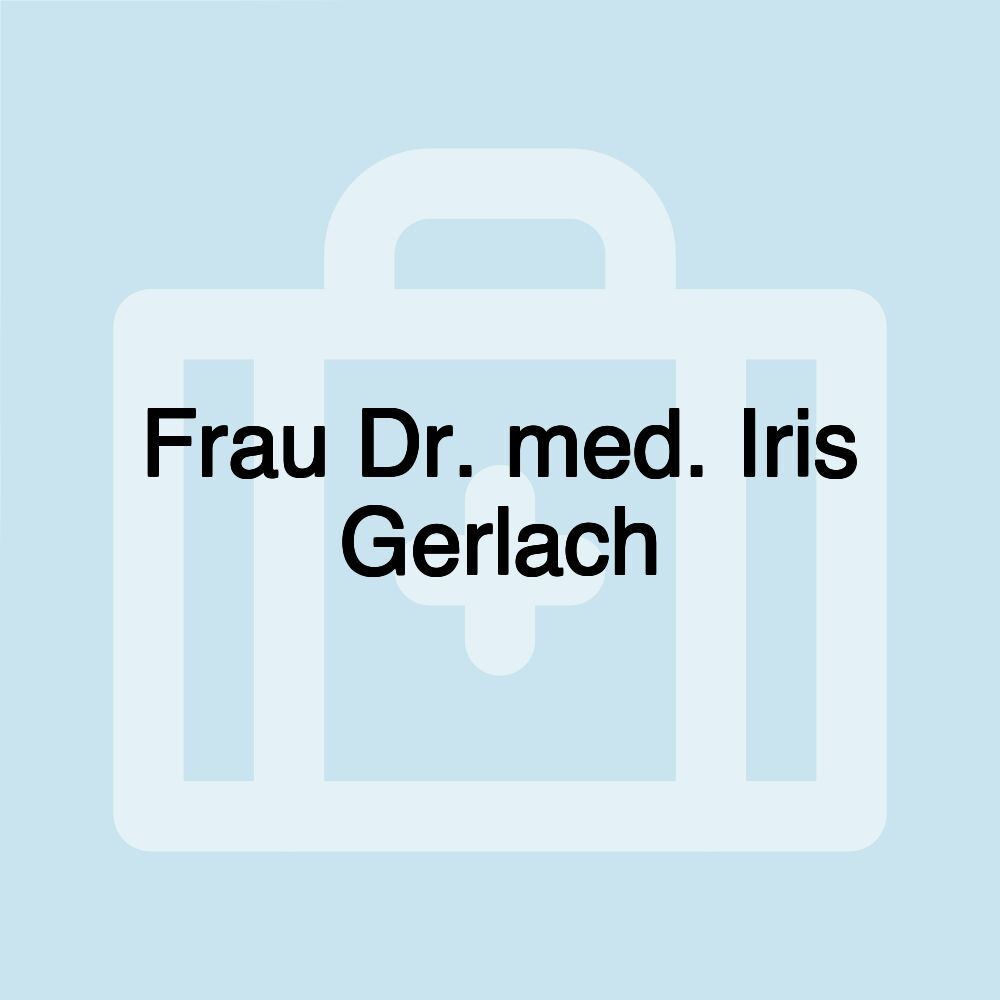 Frau Dr. med. Iris Gerlach