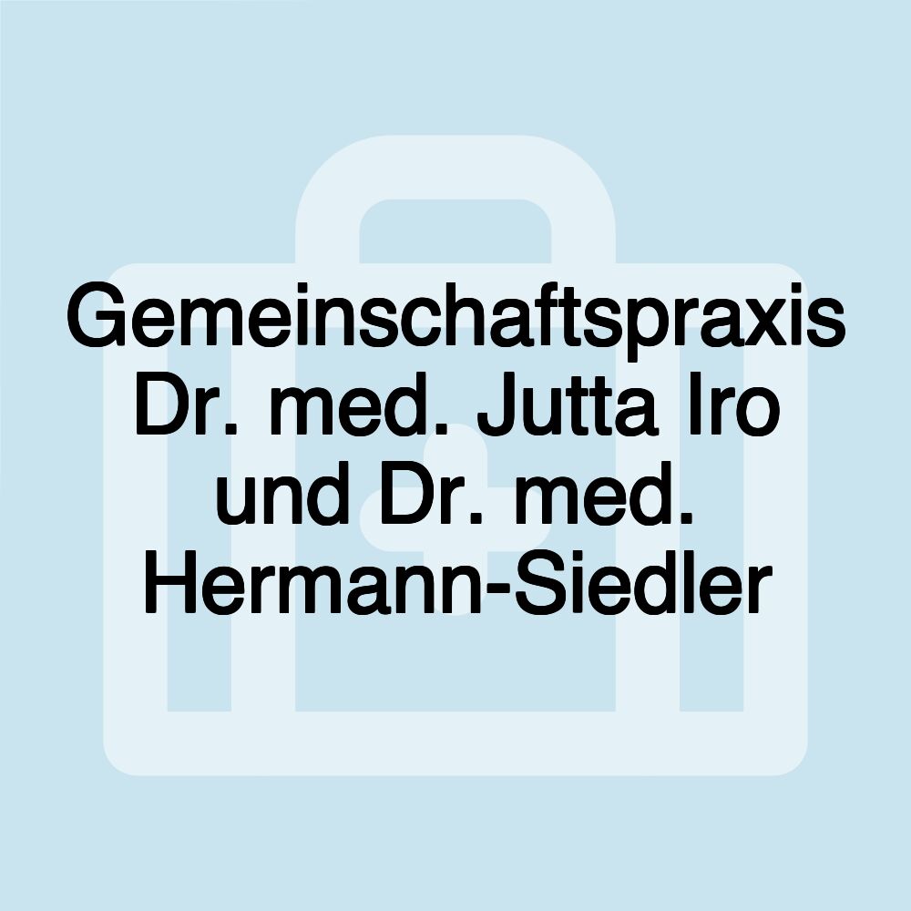 Gemeinschaftspraxis Dr. med. Jutta Iro und Dr. med. Hermann-Siedler