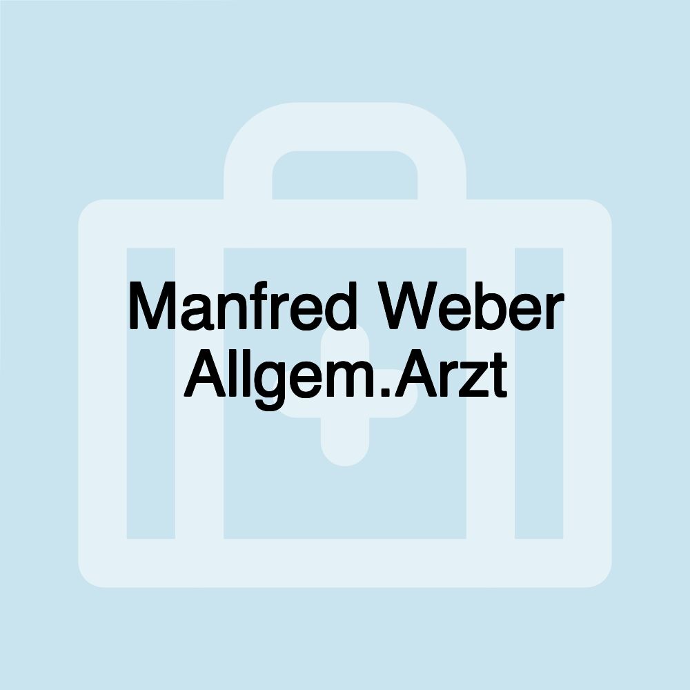 Manfred Weber Allgem.Arzt