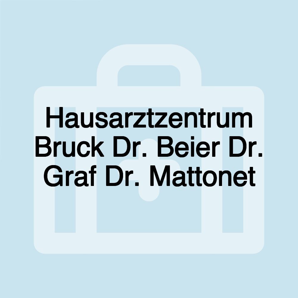 Hausarztzentrum Bruck Dr. Beier Dr. Graf Dr. Mattonet