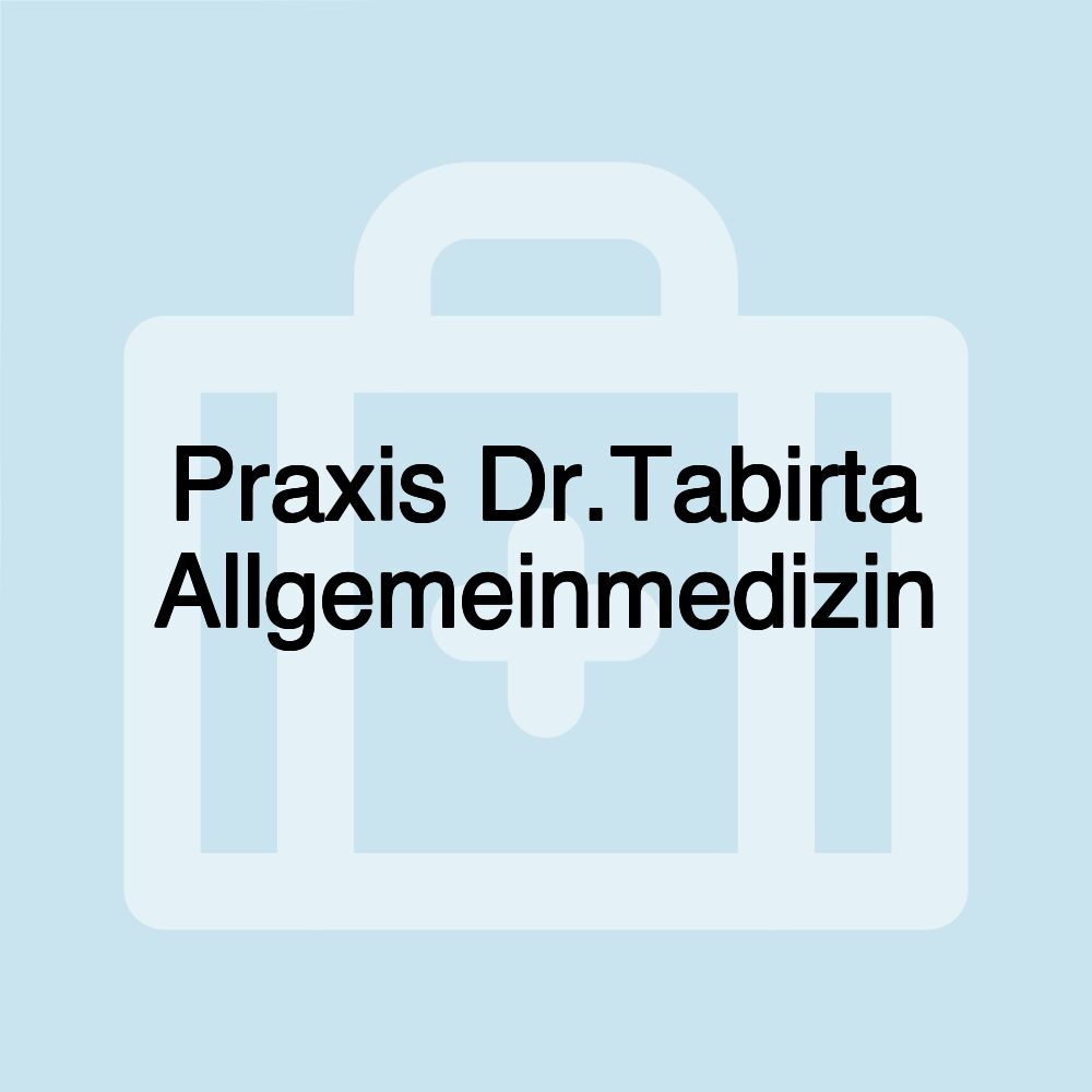 Praxis Dr.Tabirta Allgemeinmedizin