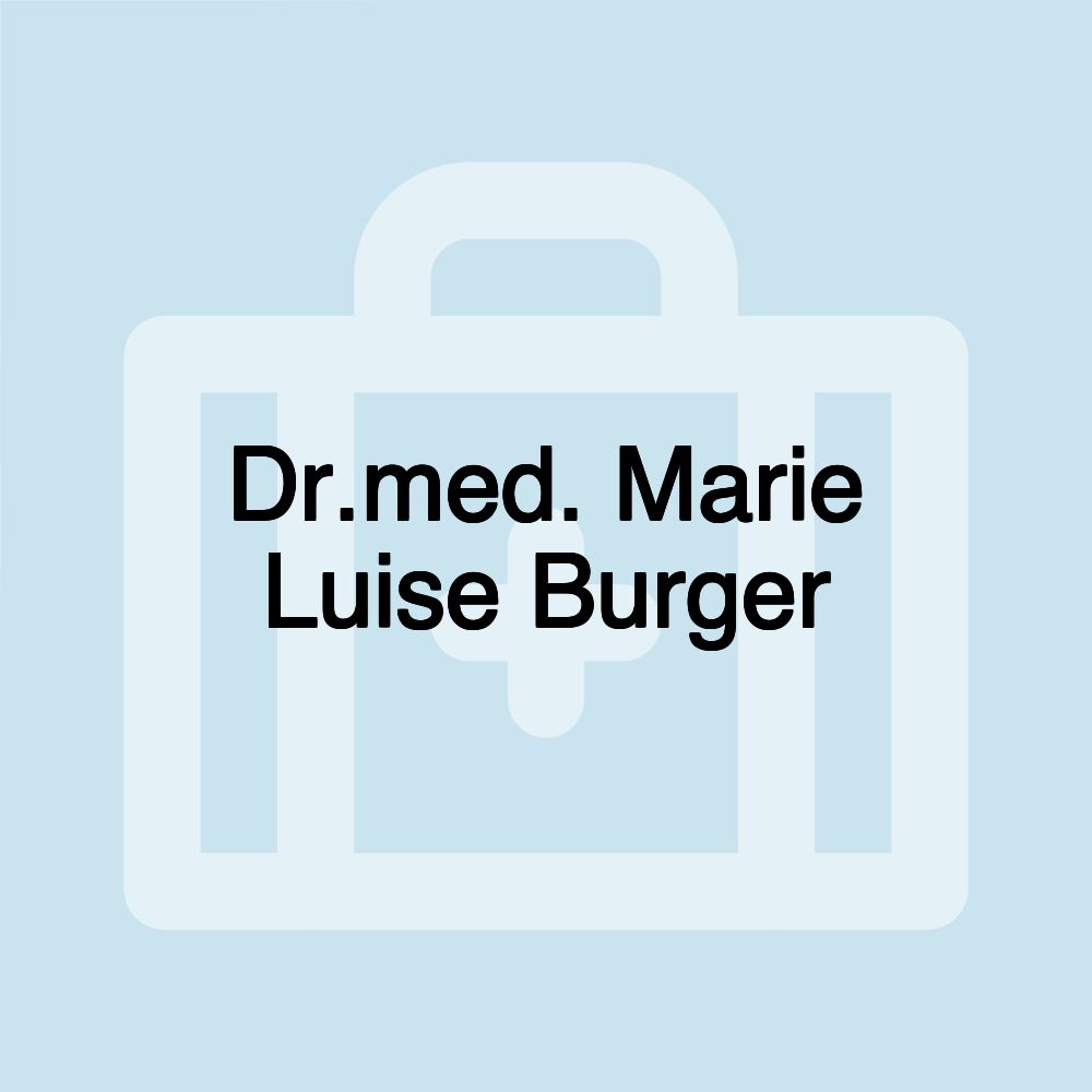 Dr.med. Marie Luise Burger