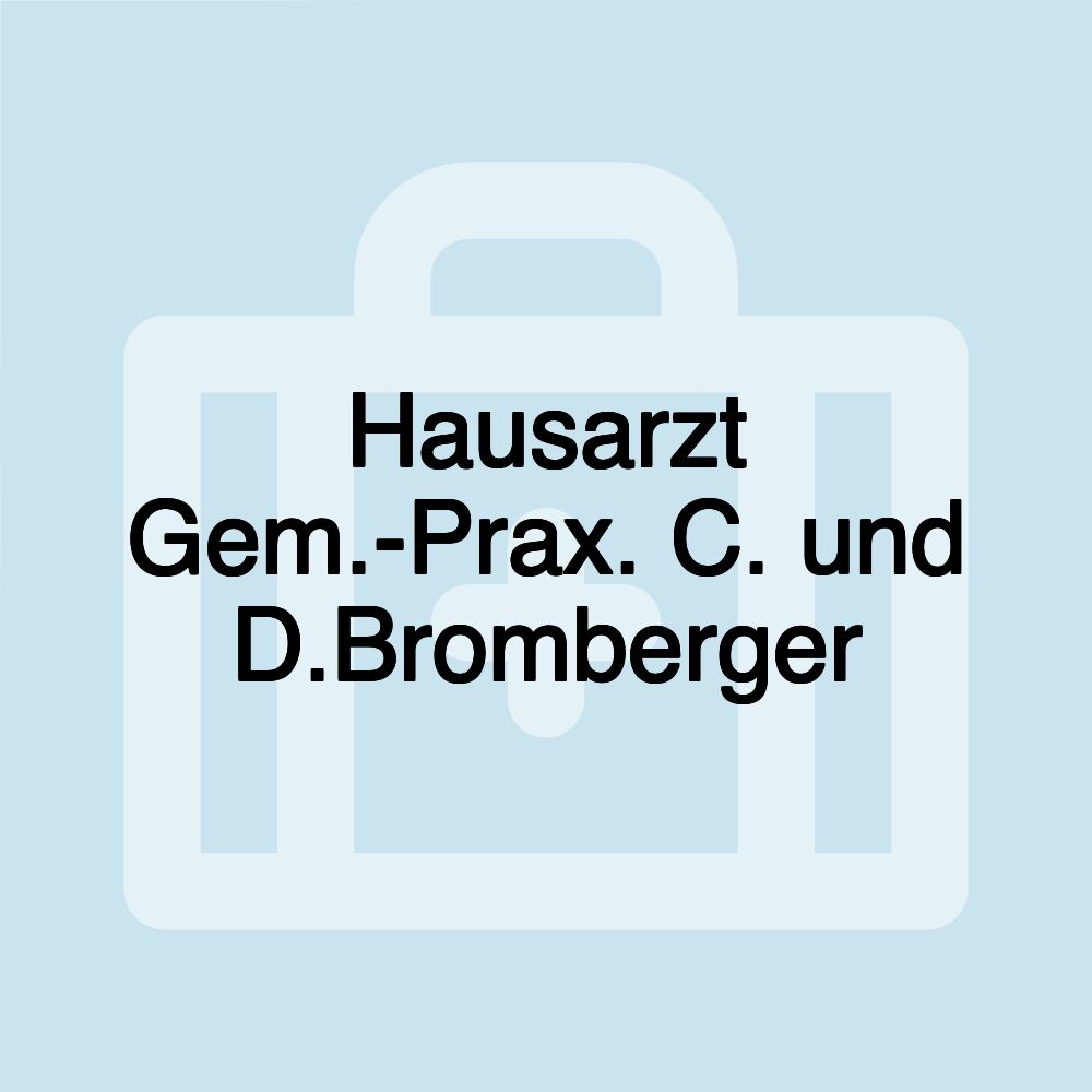 Hausarzt Gem.-Prax. C. und D.Bromberger