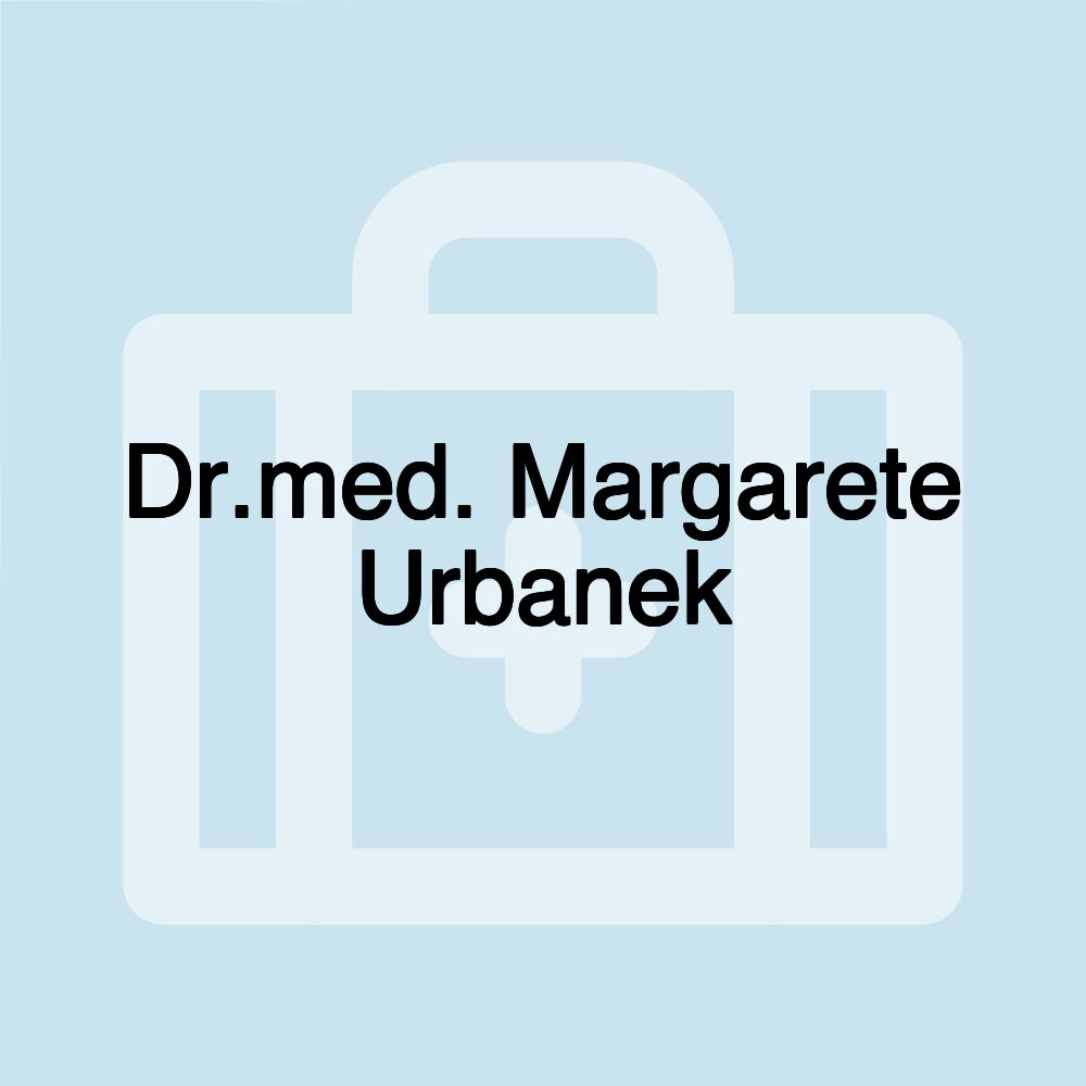 Dr.med. Margarete Urbanek