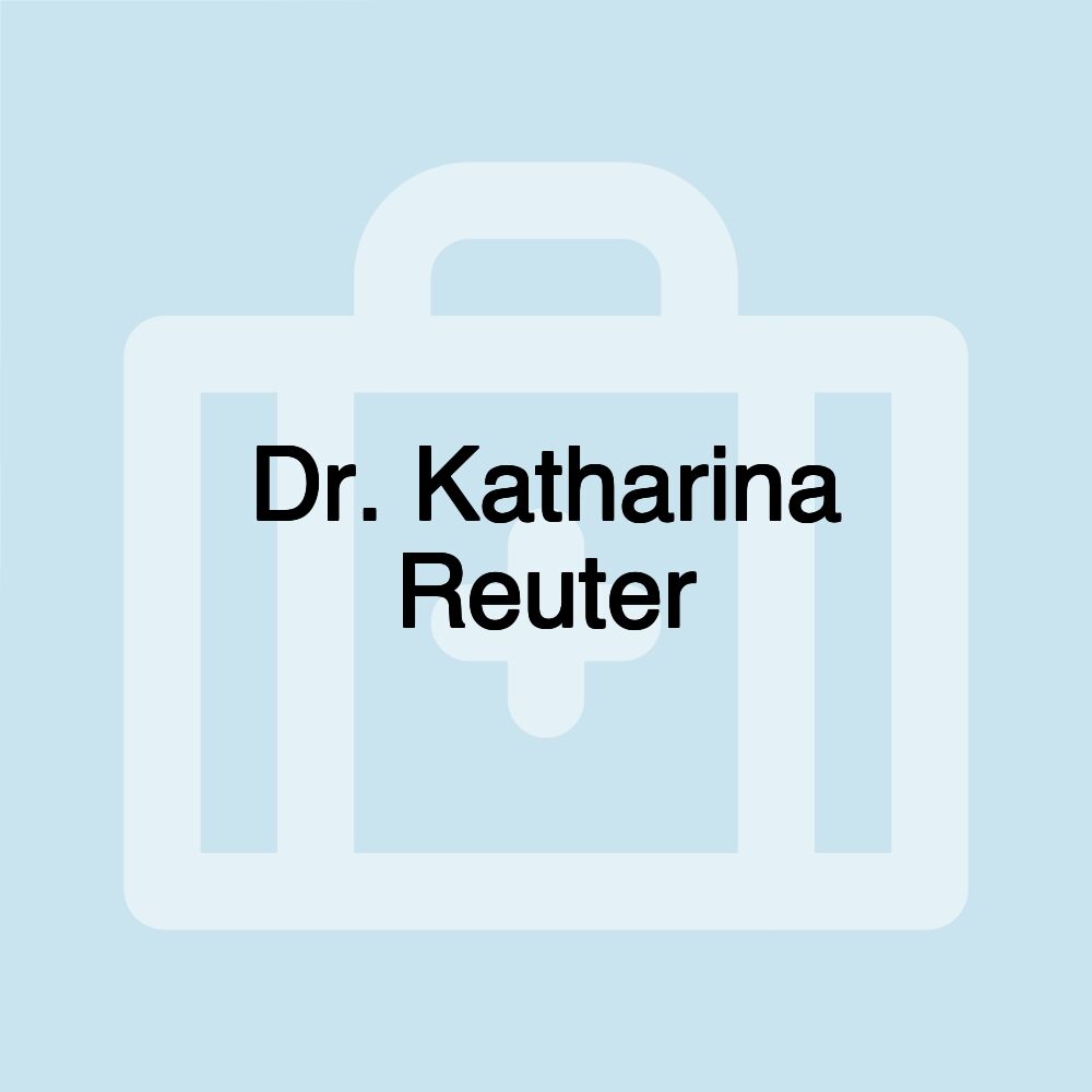 Dr. Katharina Reuter