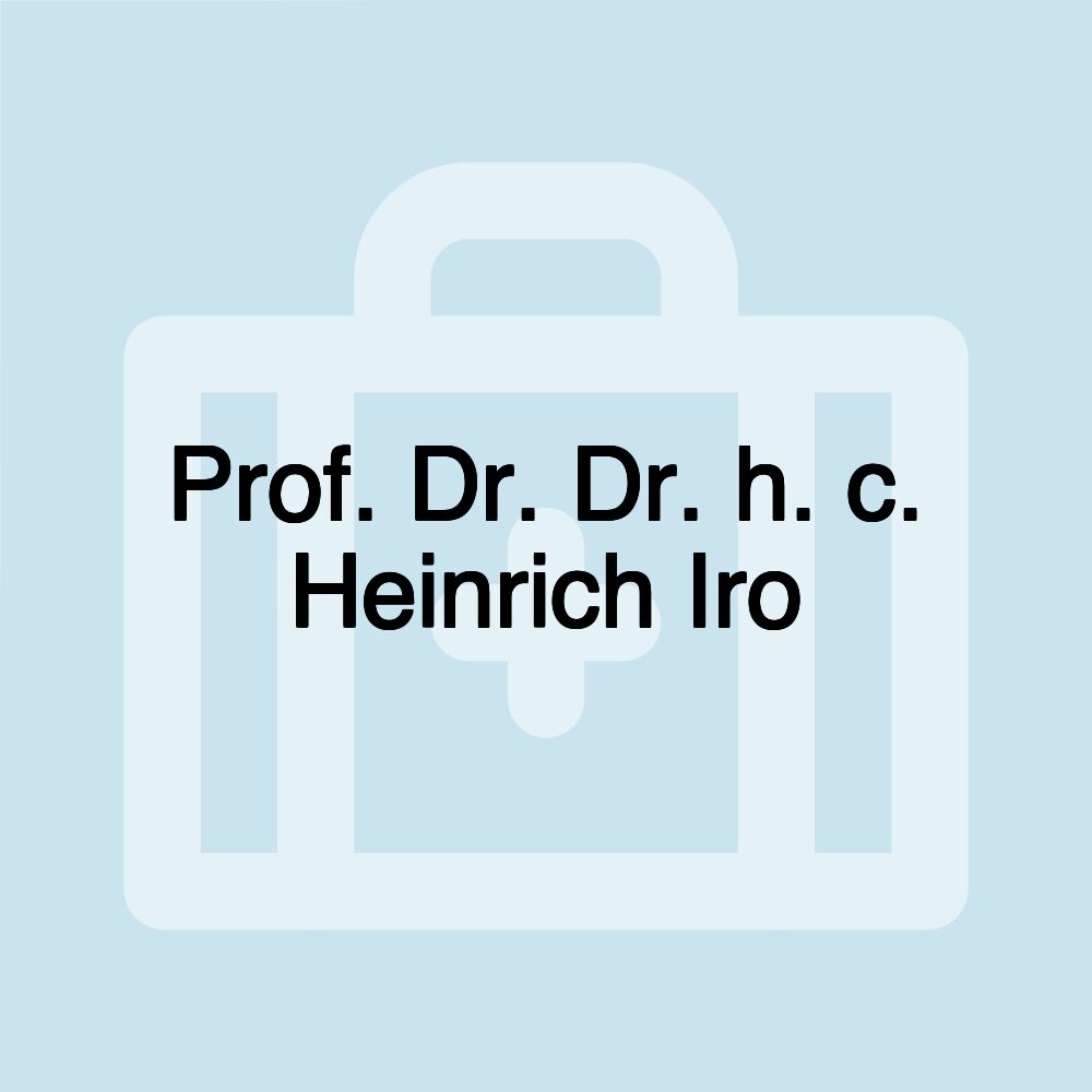 Prof. Dr. Dr. h. c. Heinrich Iro