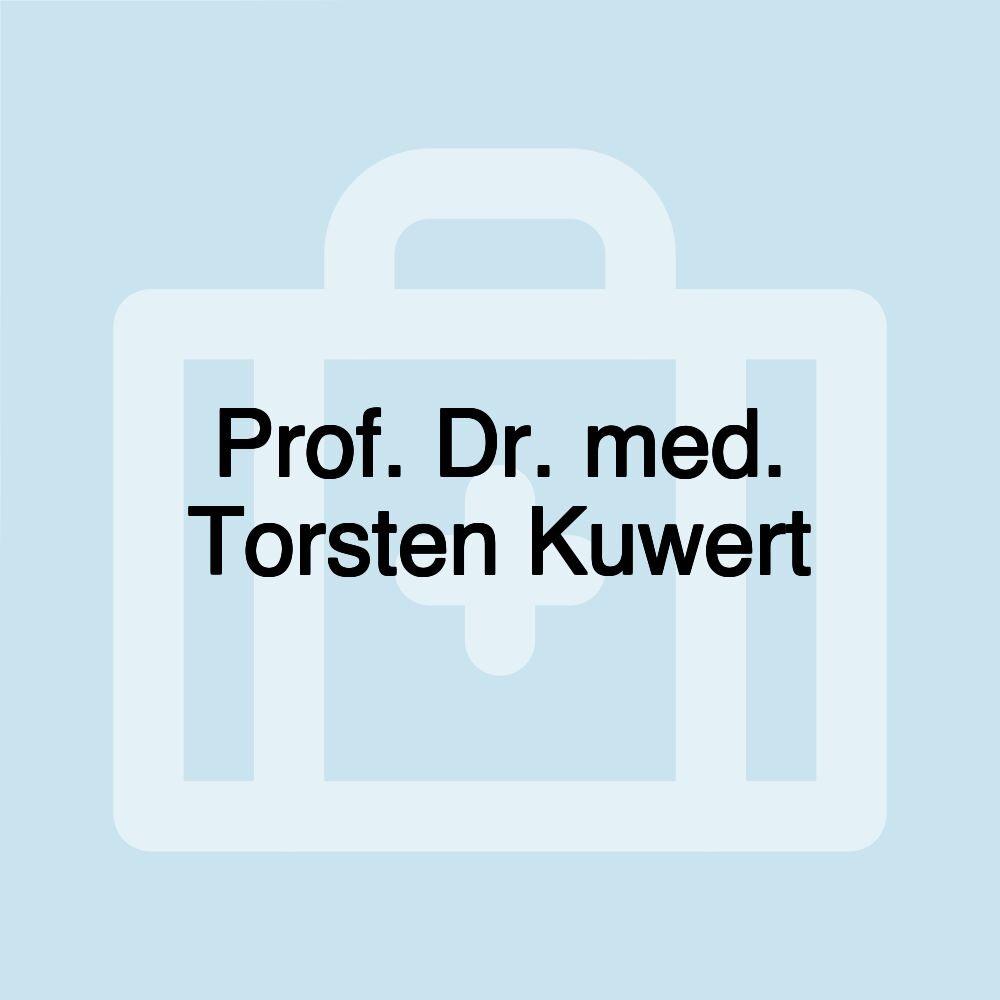 Prof. Dr. med. Torsten Kuwert