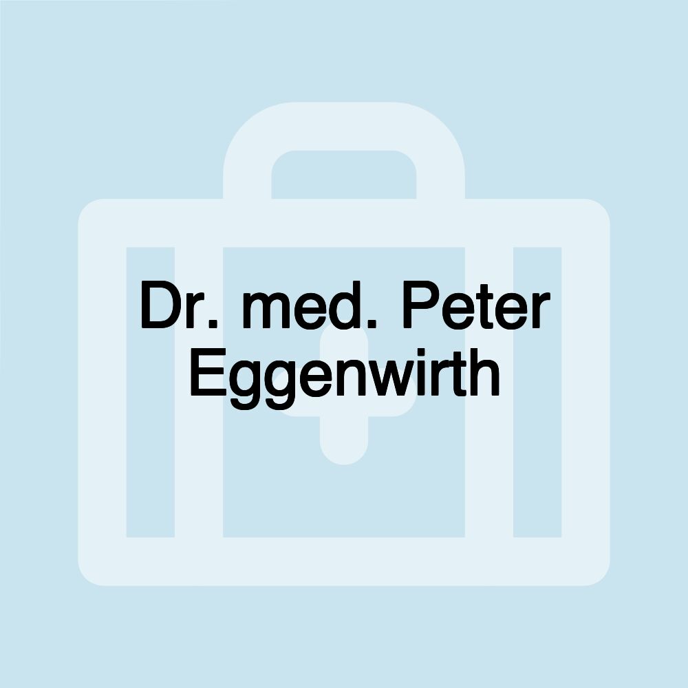 Dr. med. Peter Eggenwirth