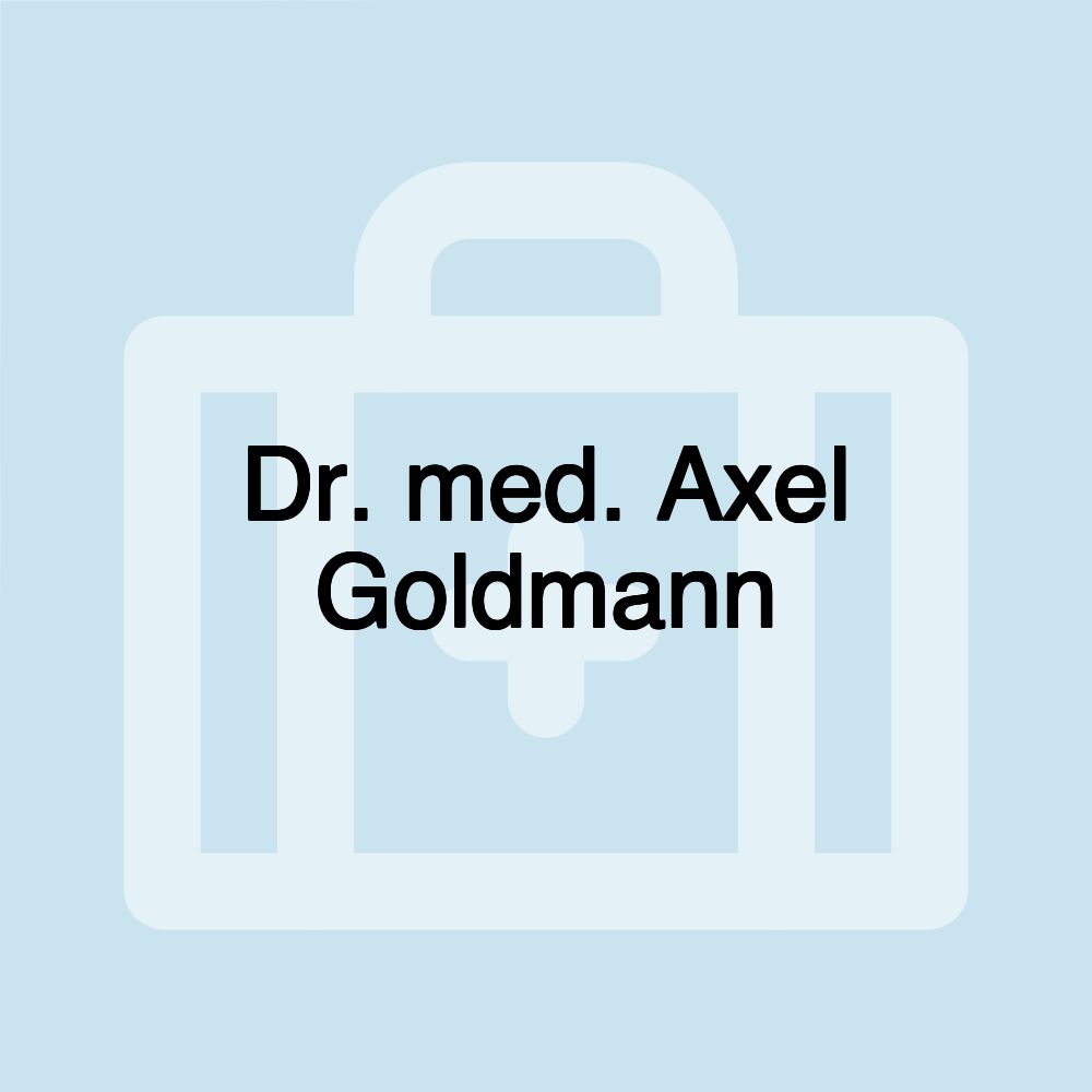 Dr. med. Axel Goldmann