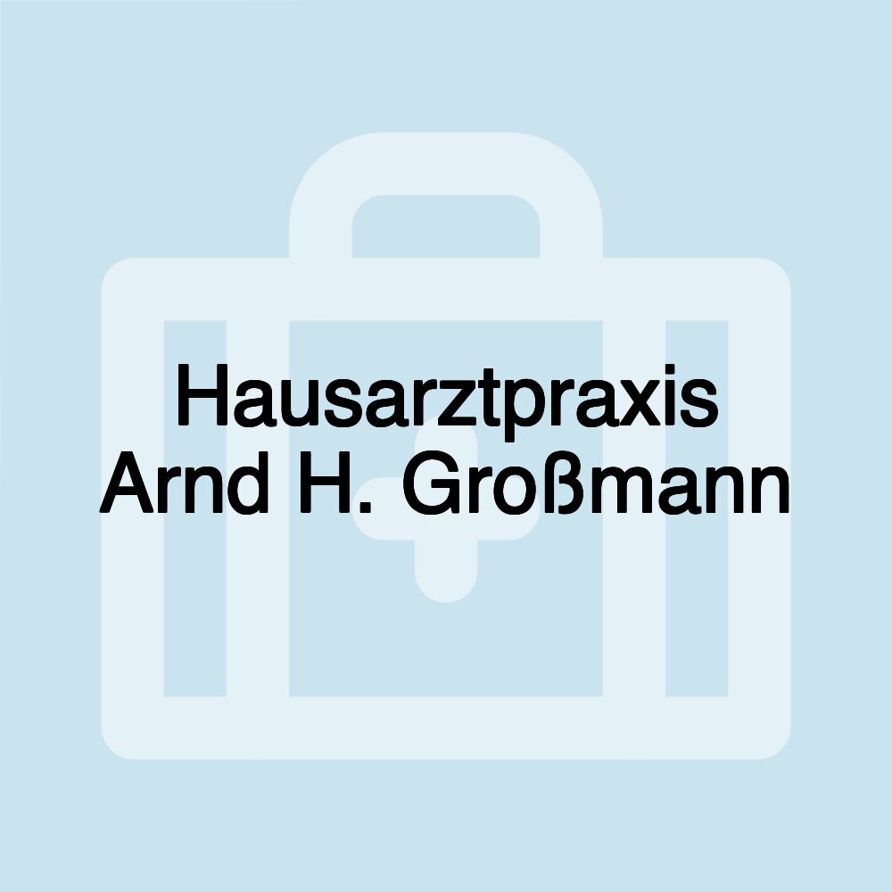 Hausarztpraxis Arnd H. Großmann