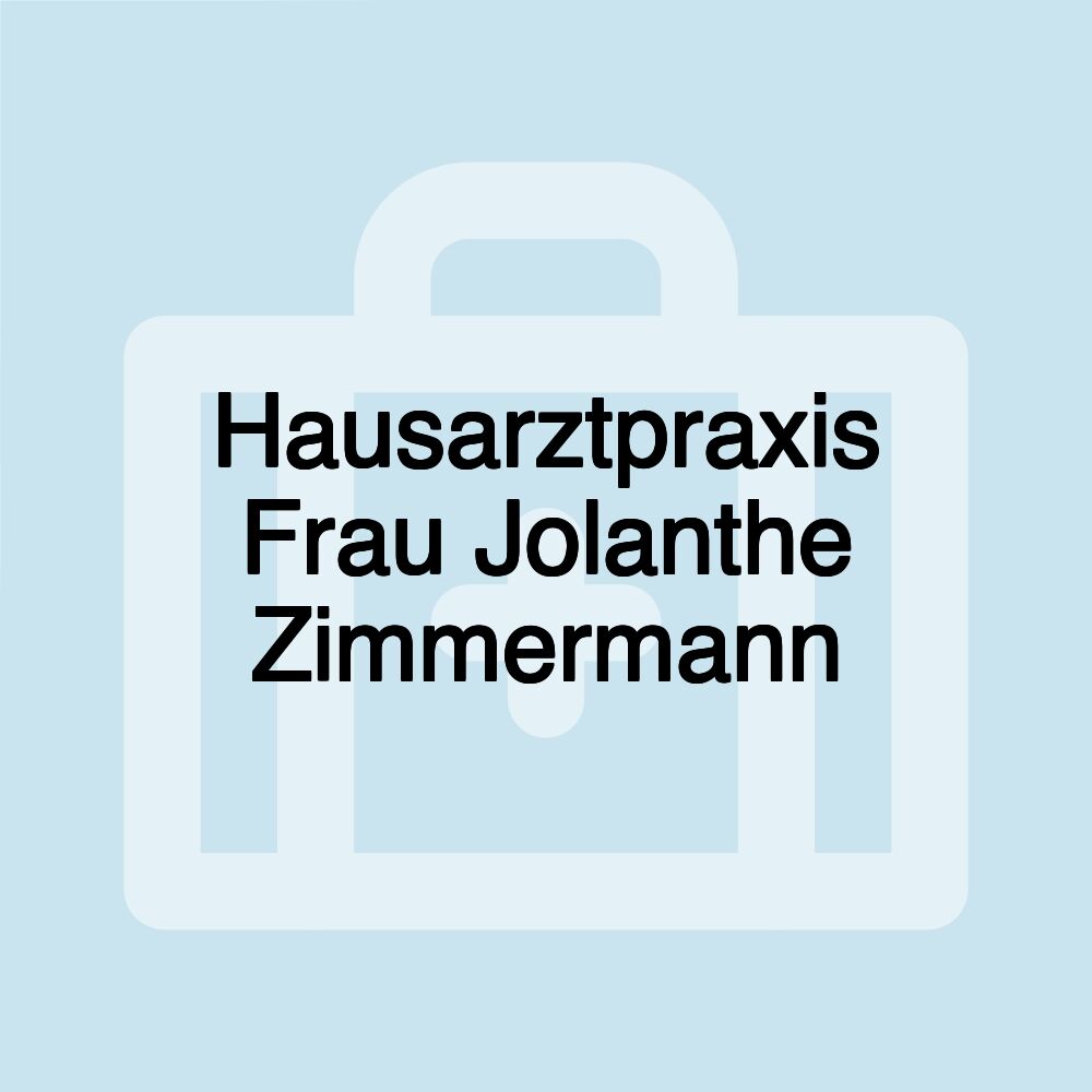 Hausarztpraxis Frau Jolanthe Zimmermann