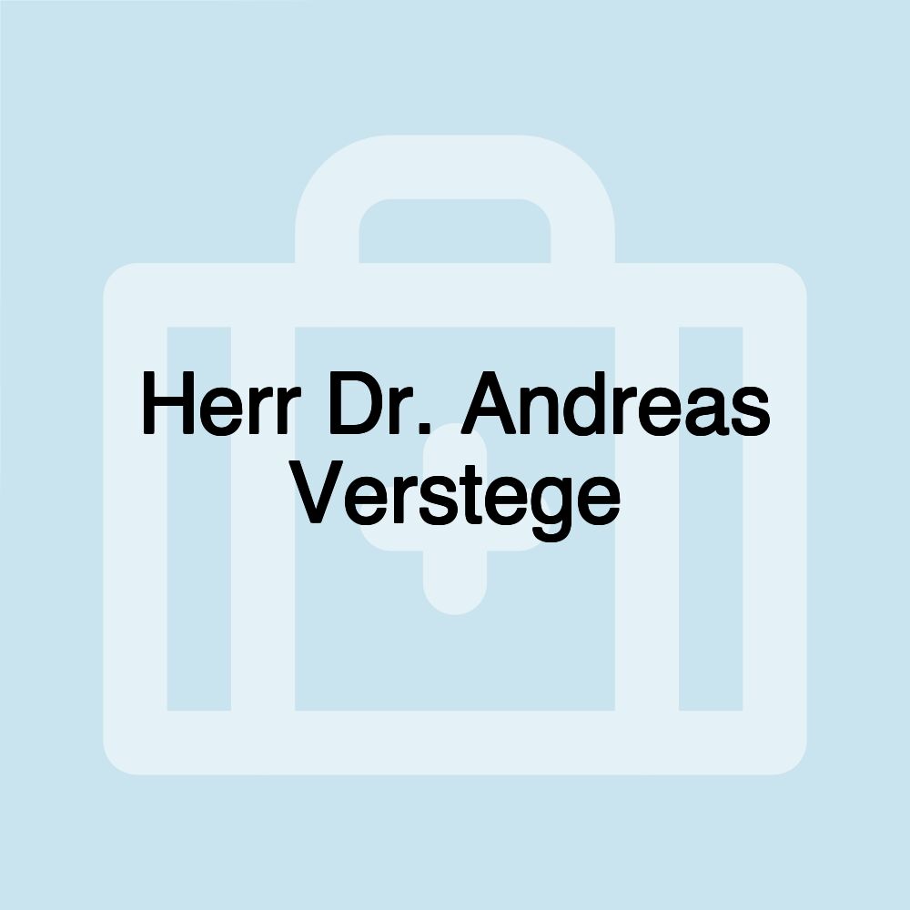 Herr Dr. Andreas Verstege