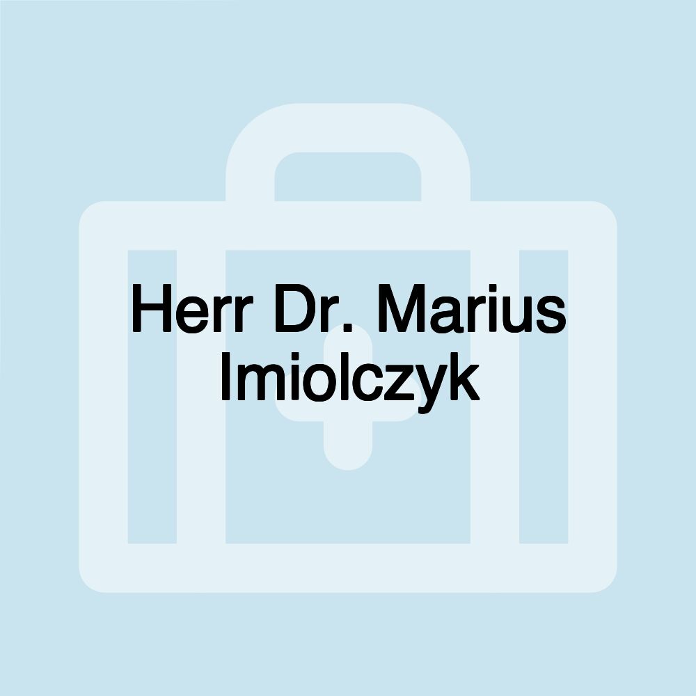 Herr Dr. Marius Imiolczyk