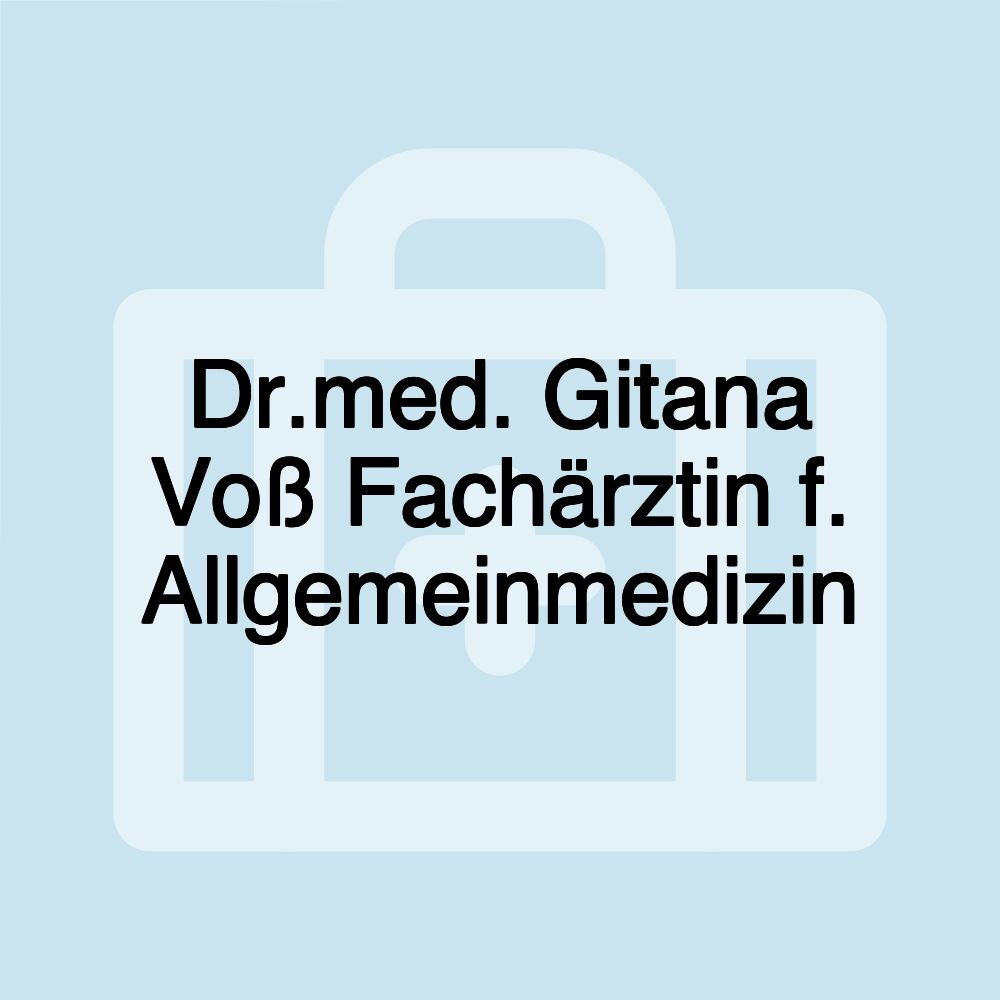 Dr.med. Gitana Voß Fachärztin f. Allgemeinmedizin