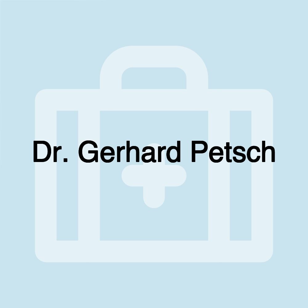 Dr. Gerhard Petsch