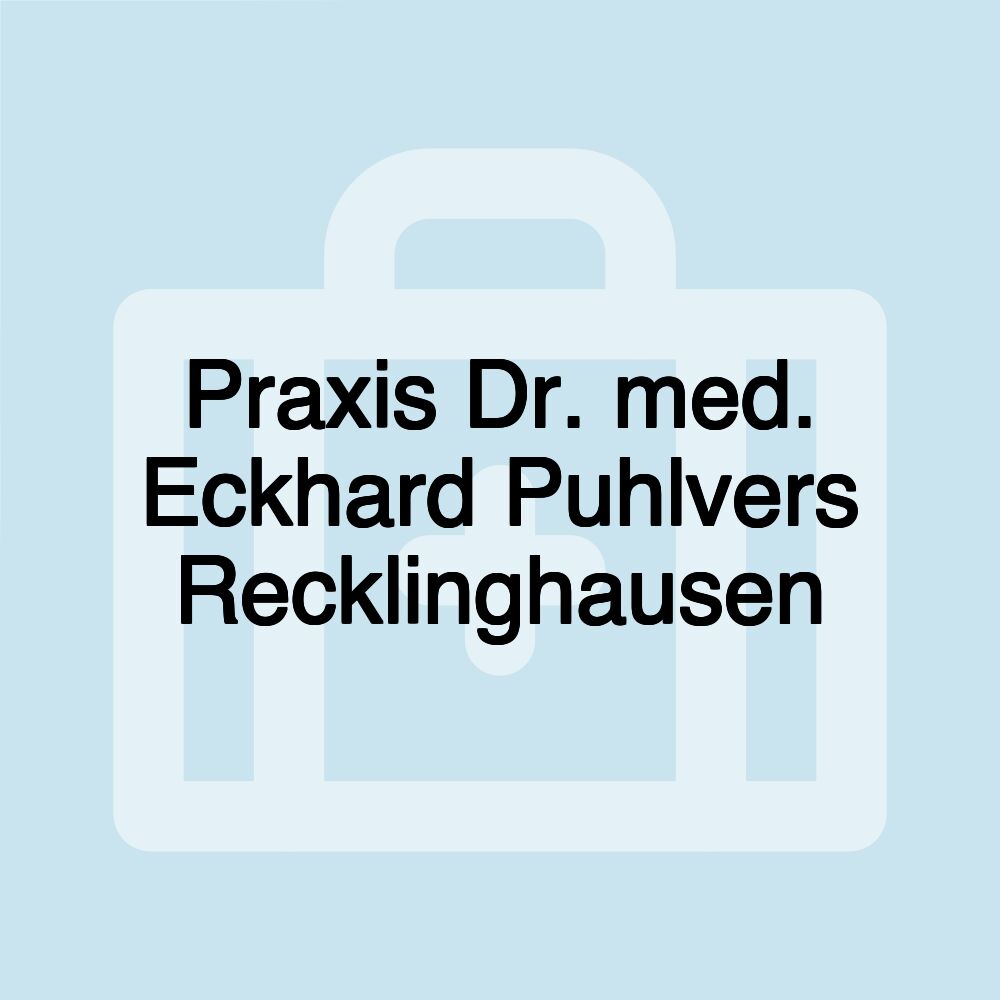 Praxis Dr. med. Eckhard Puhlvers Recklinghausen