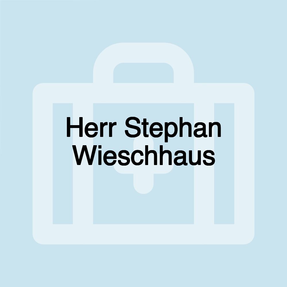 Herr Stephan Wieschhaus