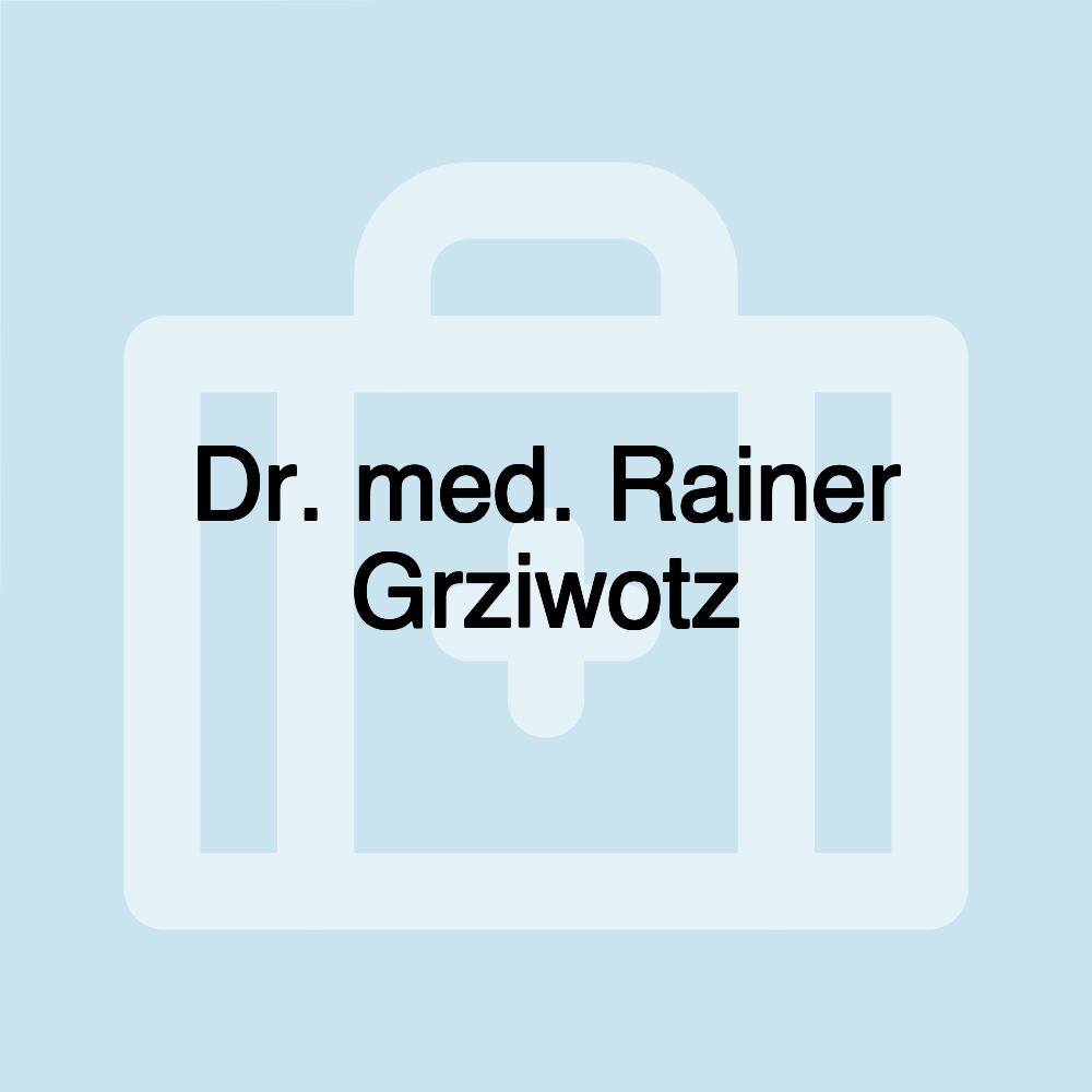 Dr. med. Rainer Grziwotz