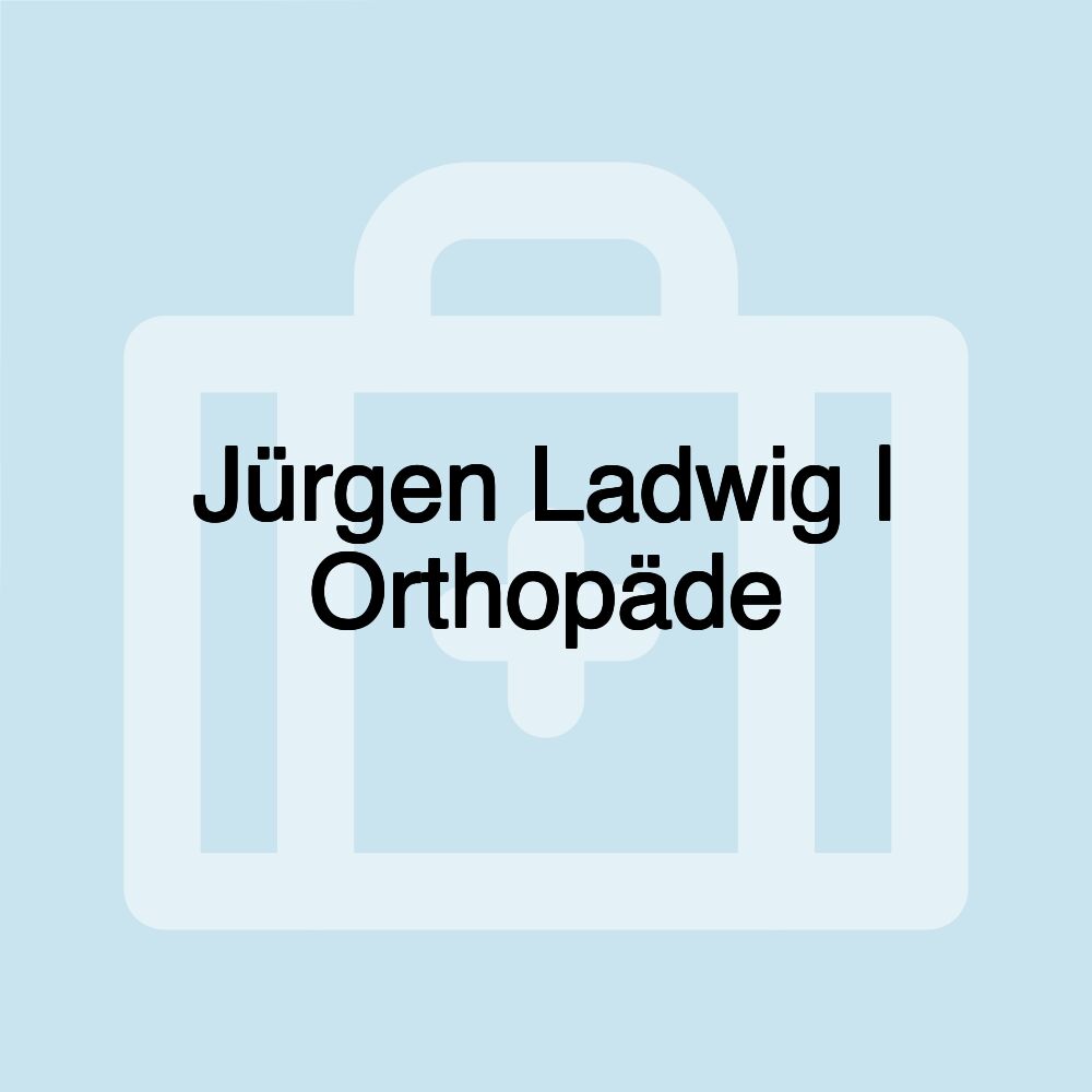 Jürgen Ladwig | Orthopäde