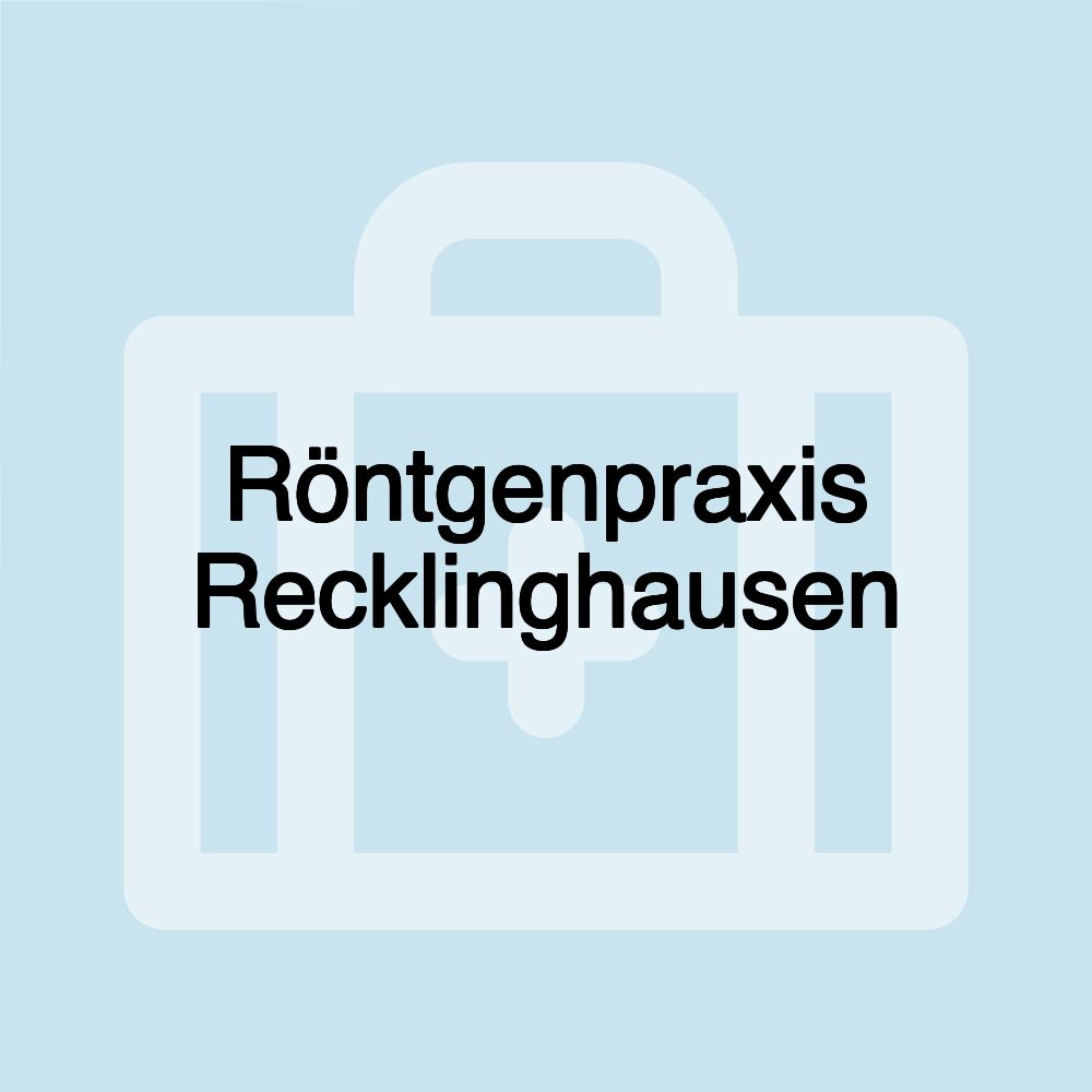 Röntgenpraxis Recklinghausen