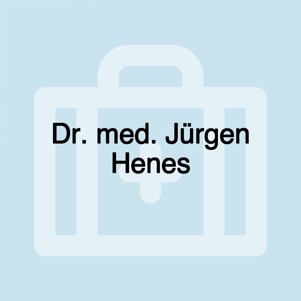 Dr. med. Jürgen Henes