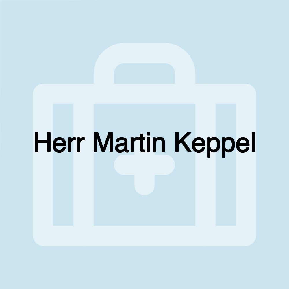 Herr Martin Keppel