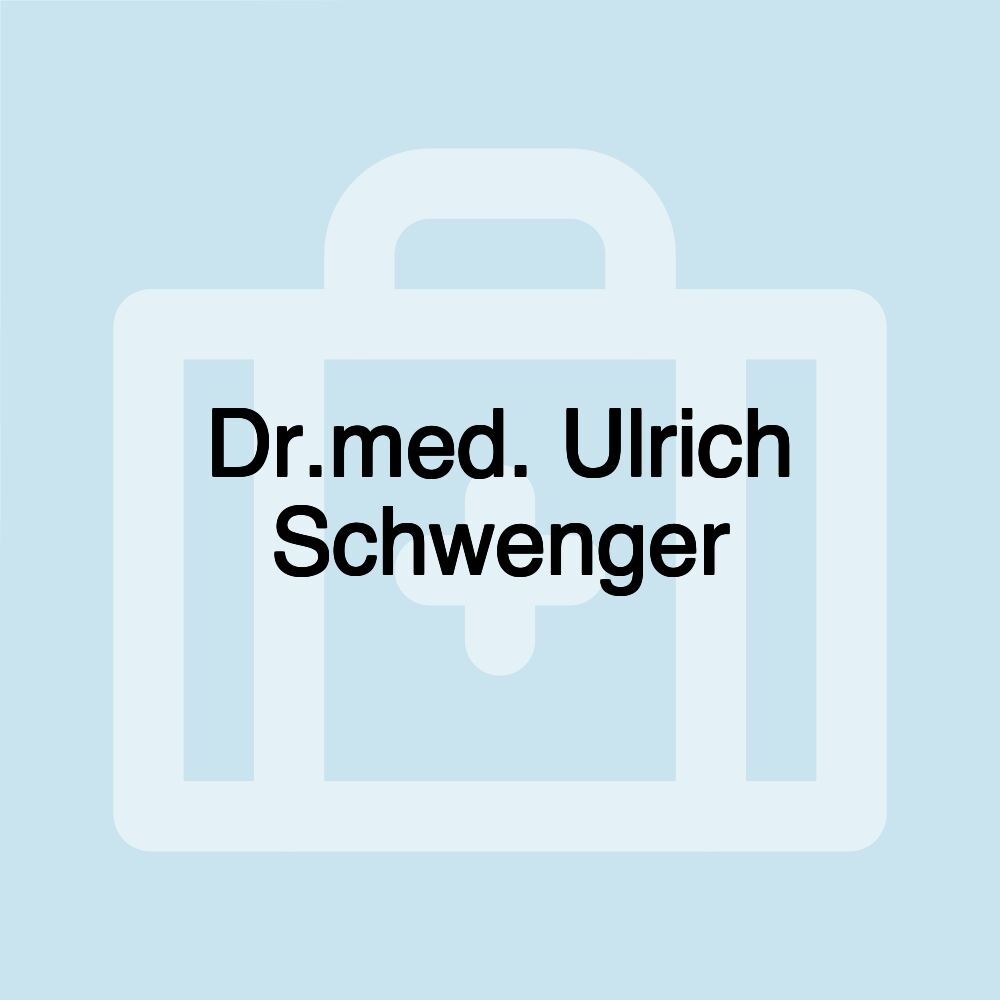 Dr.med. Ulrich Schwenger