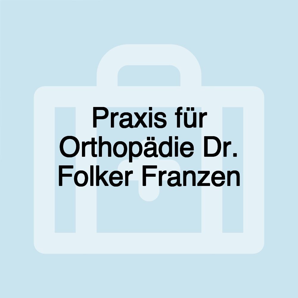 Praxis für Orthopädie Dr. Folker Franzen