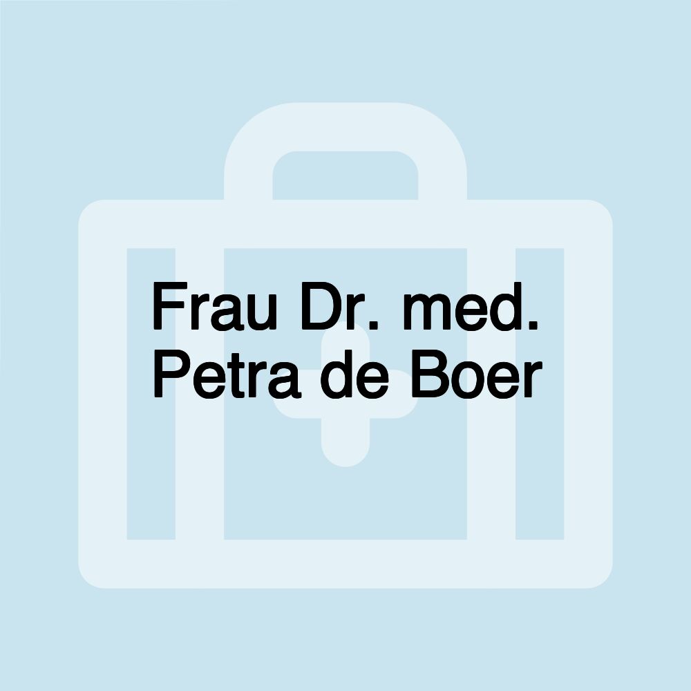 Frau Dr. med. Petra de Boer