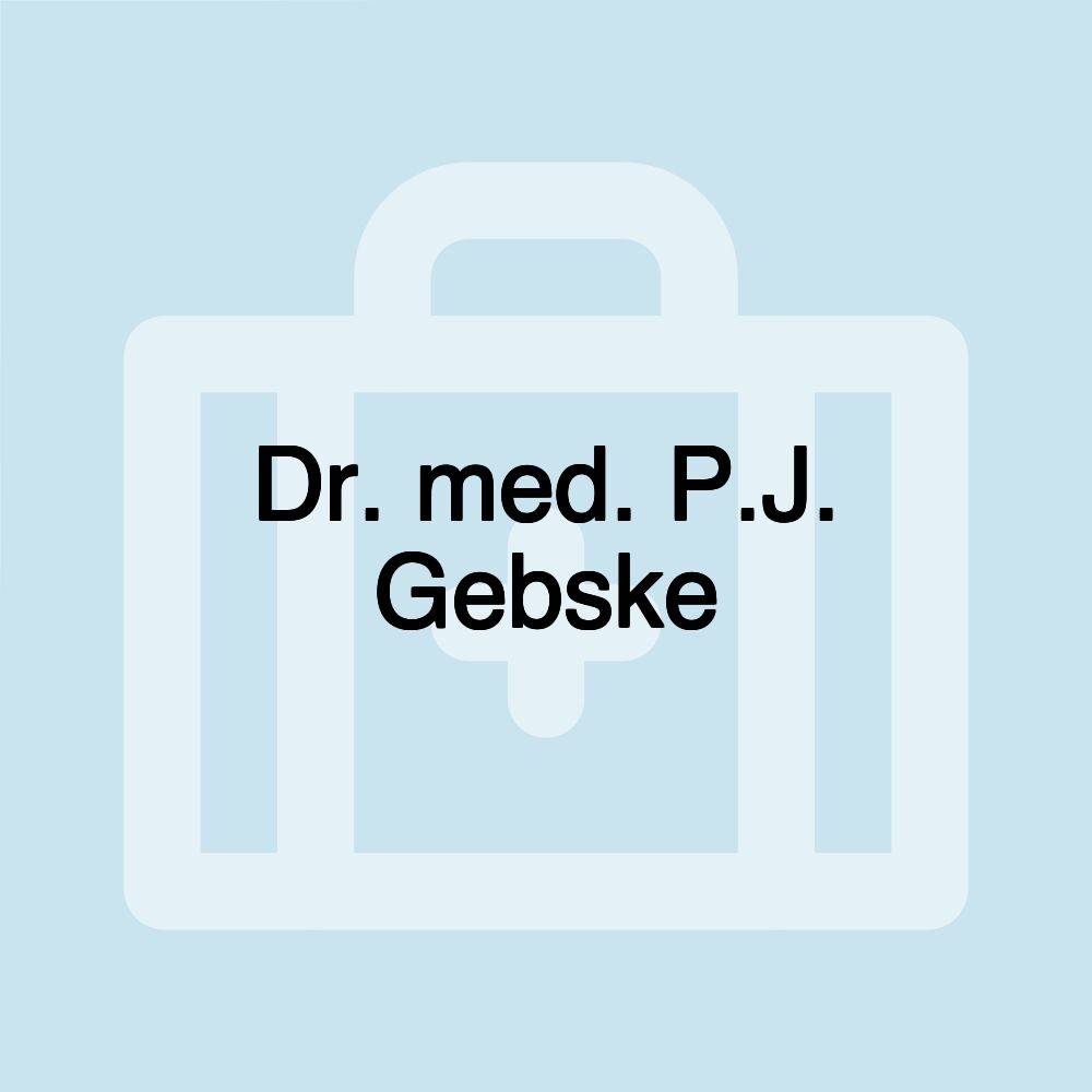 Dr. med. P.J. Gebske