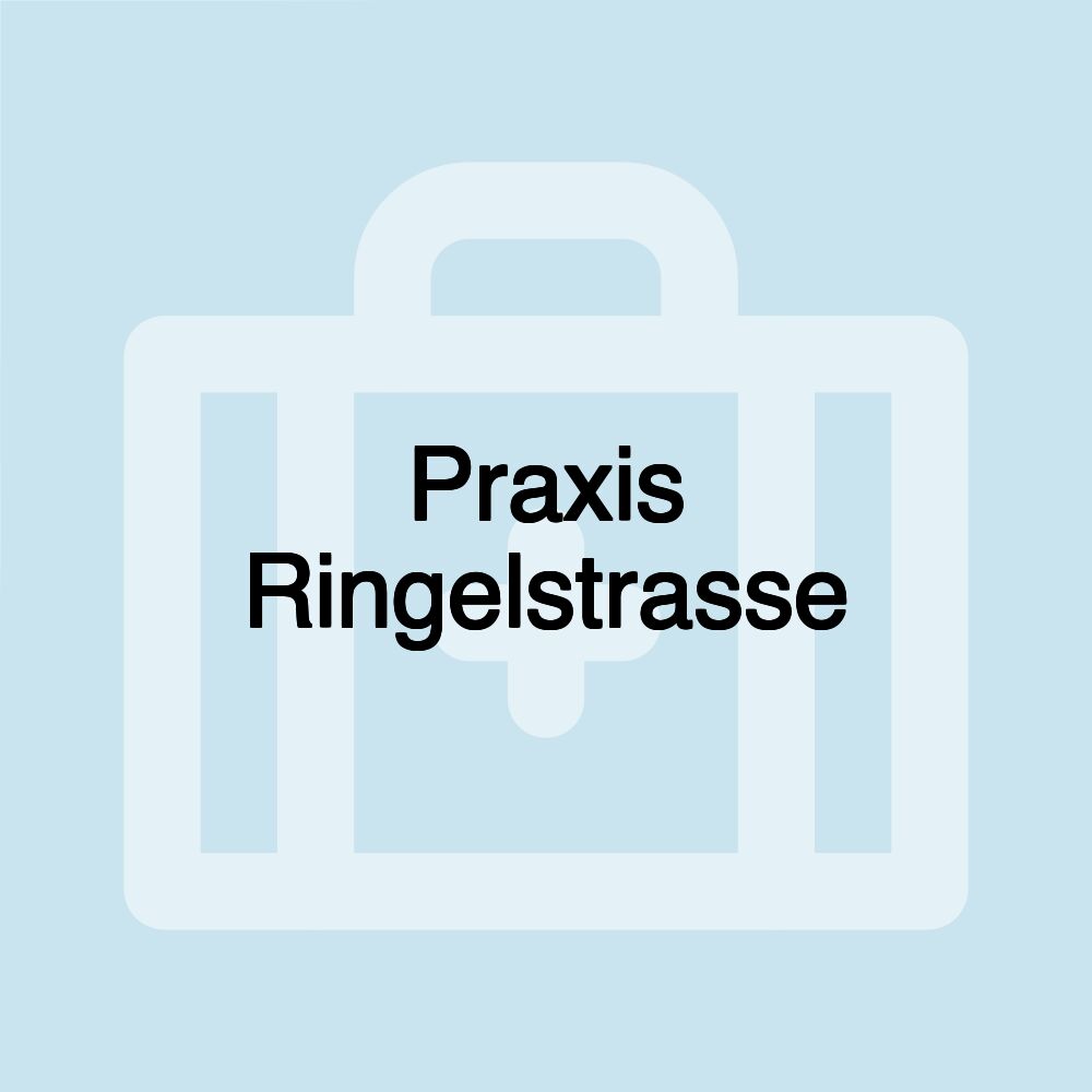 Praxis Ringelstrasse