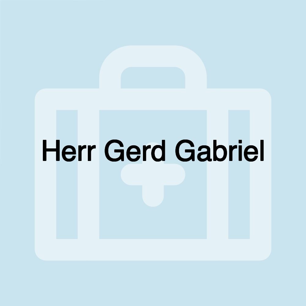 Herr Gerd Gabriel