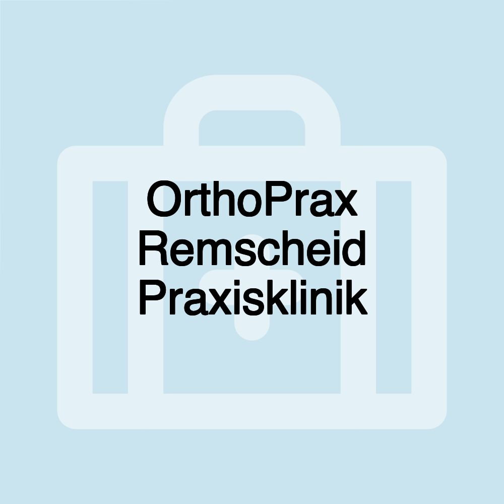 OrthoPrax Remscheid Praxisklinik