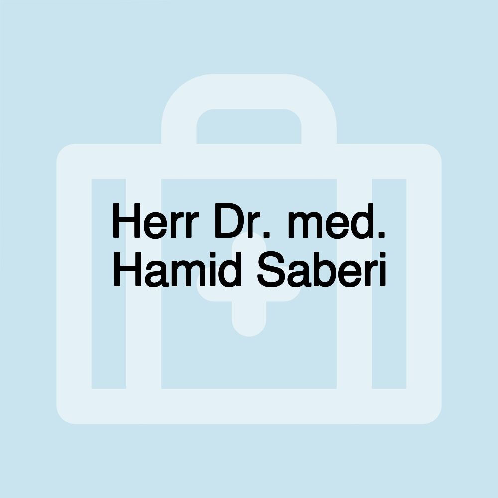 Herr Dr. med. Hamid Saberi