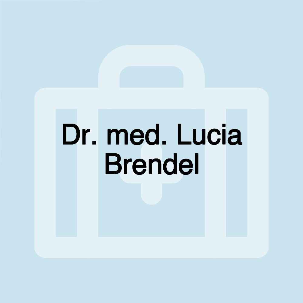 Dr. med. Lucia Brendel