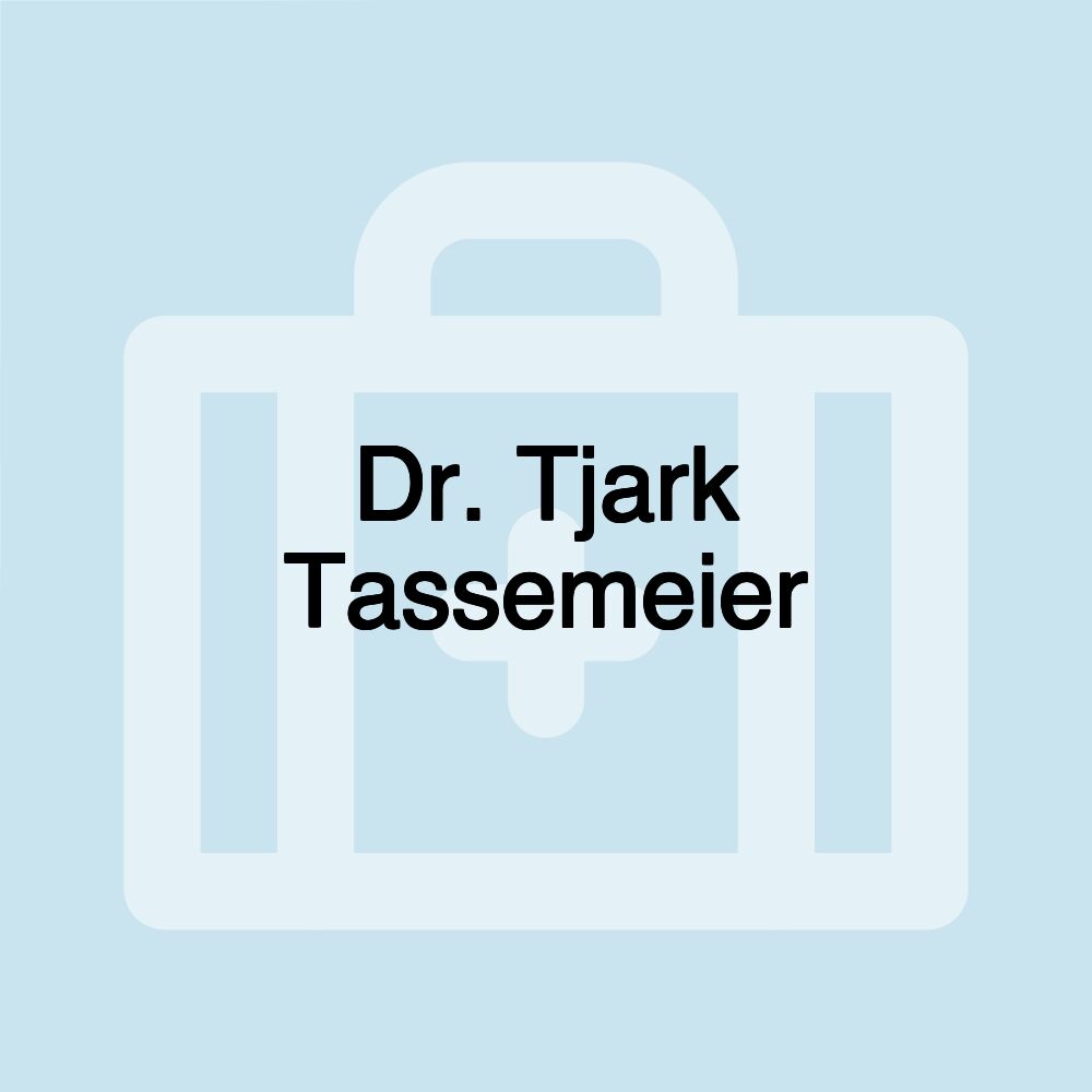 Dr. Tjark Tassemeier