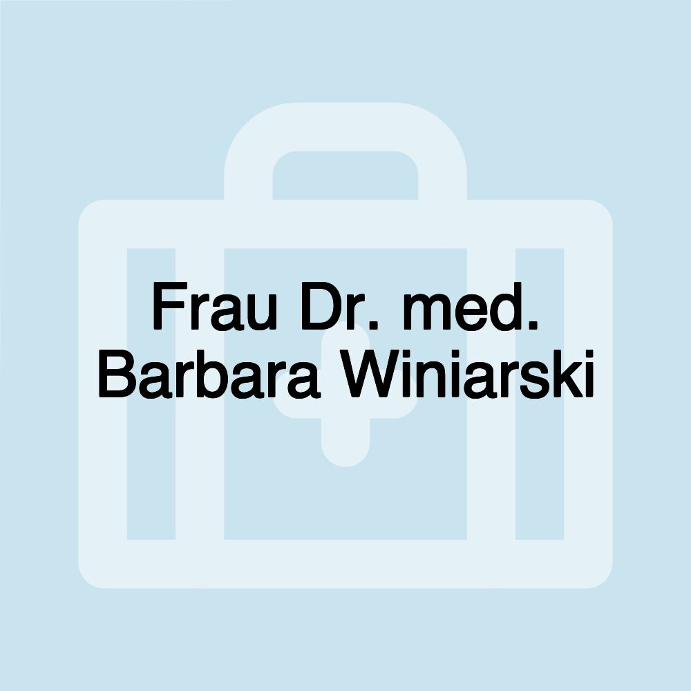 Frau Dr. med. Barbara Winiarski