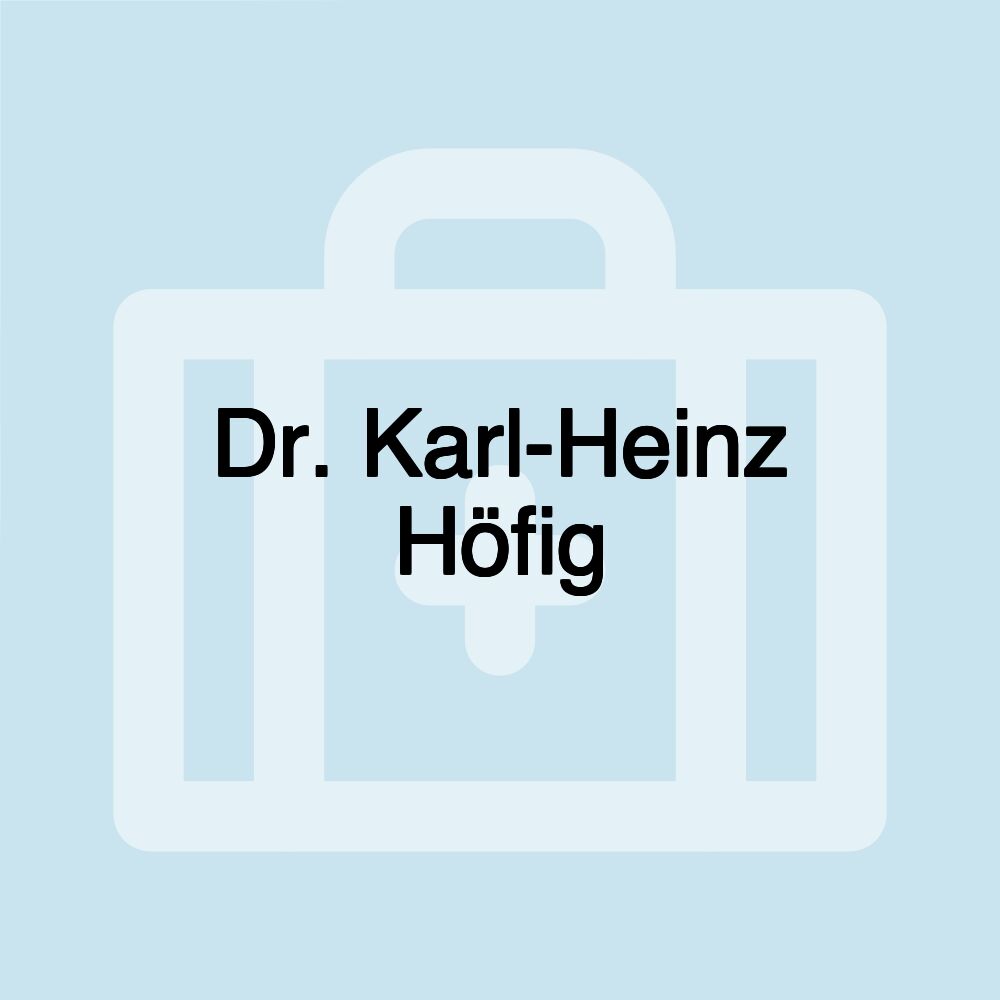 Dr. Karl-Heinz Höfig