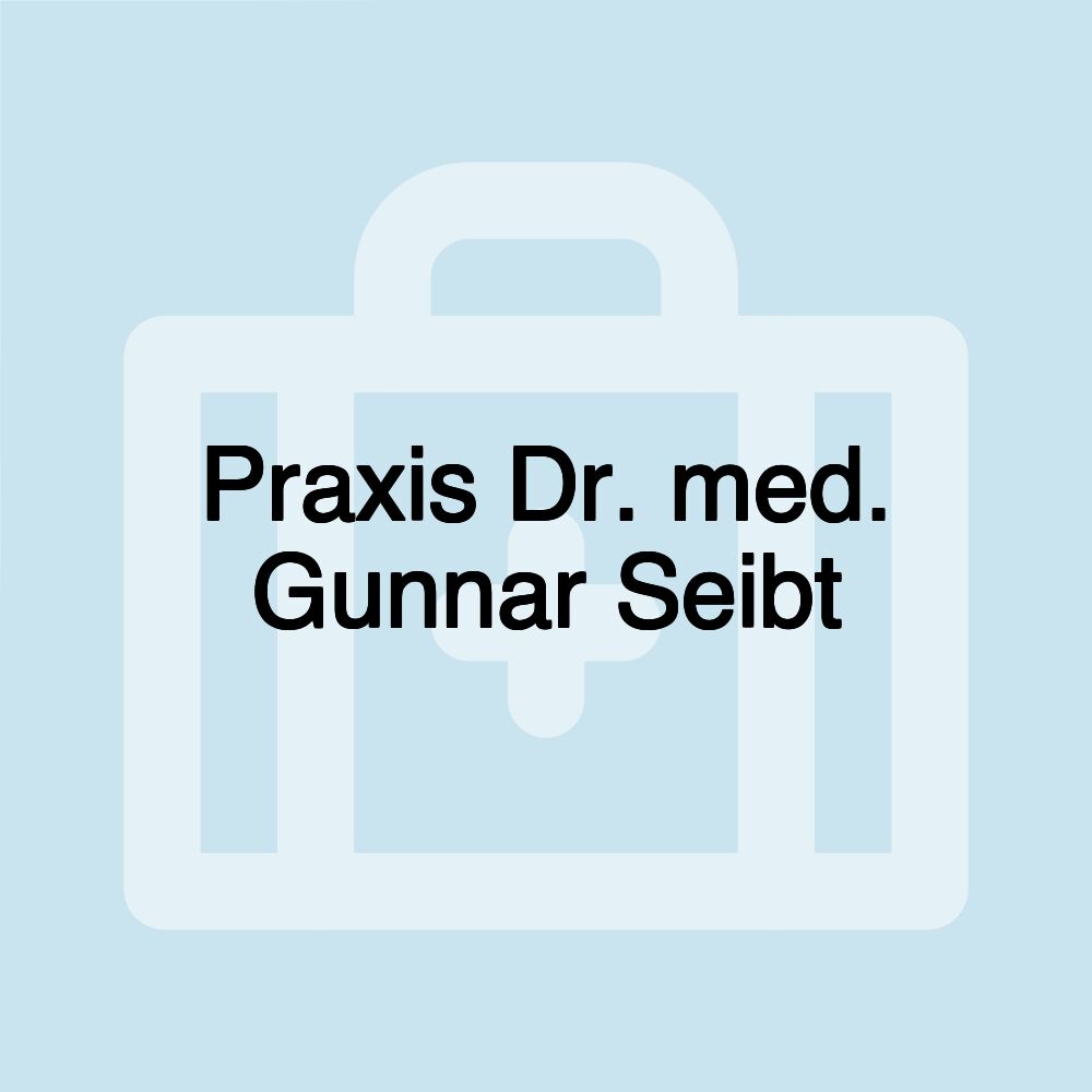 Praxis Dr. med. Gunnar Seibt