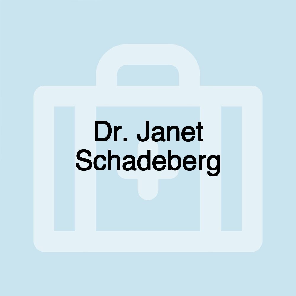 Dr. Janet Schadeberg