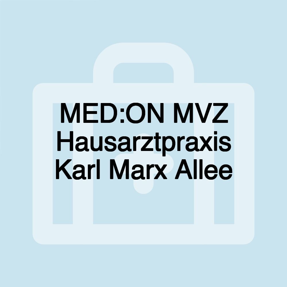 MED:ON MVZ Hausarztpraxis Karl Marx Allee