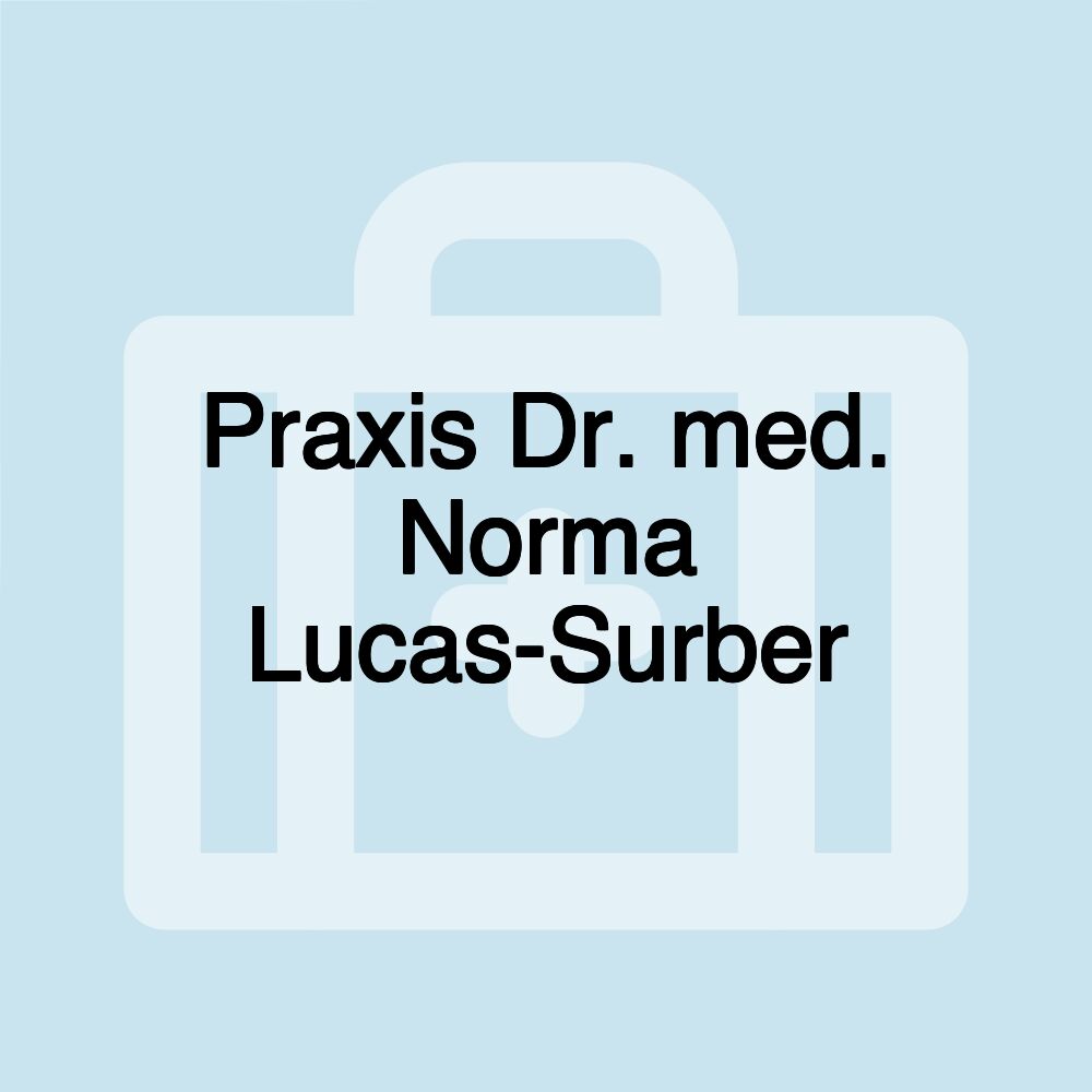 Praxis Dr. med. Norma Lucas-Surber