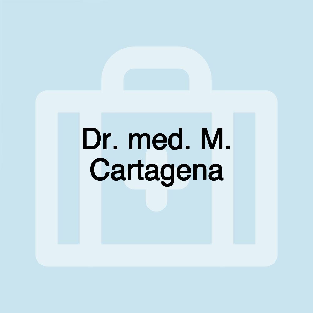 Dr. med. M. Cartagena