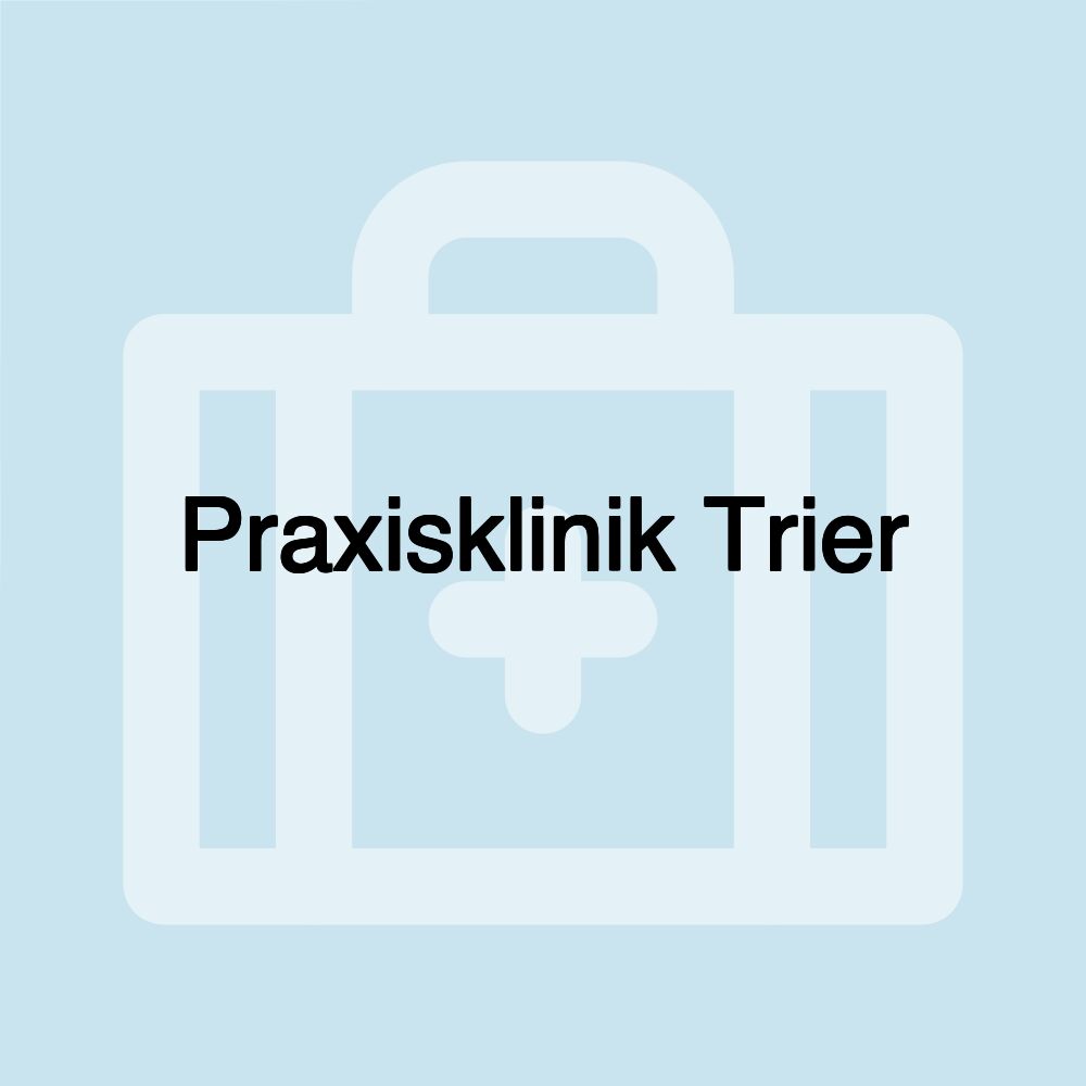 Praxisklinik Trier