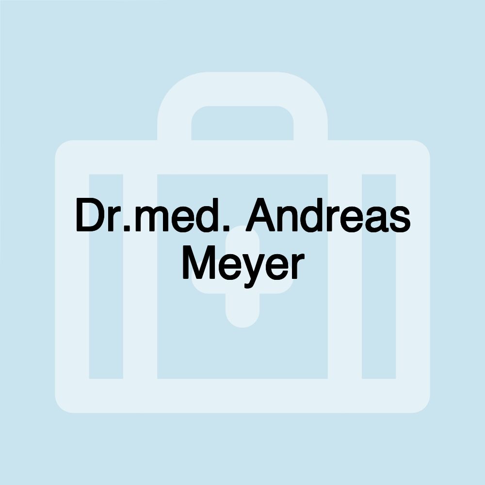 Dr.med. Andreas Meyer