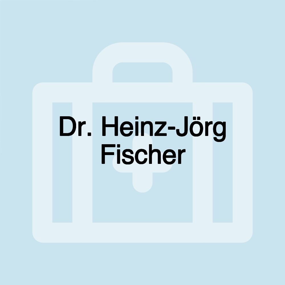 Dr. Heinz-Jörg Fischer