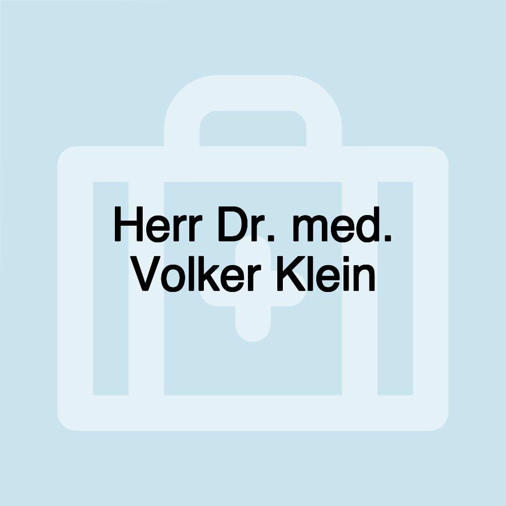 Herr Dr. med. Volker Klein