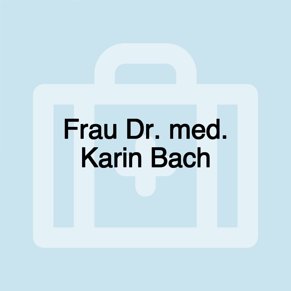 Frau Dr. med. Karin Bach