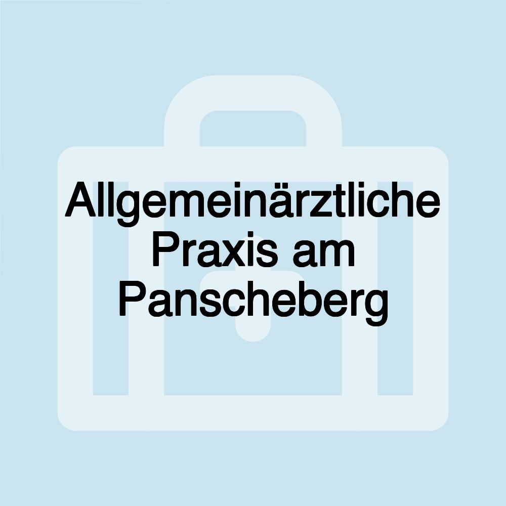 Allgemeinärztliche Praxis am Panscheberg