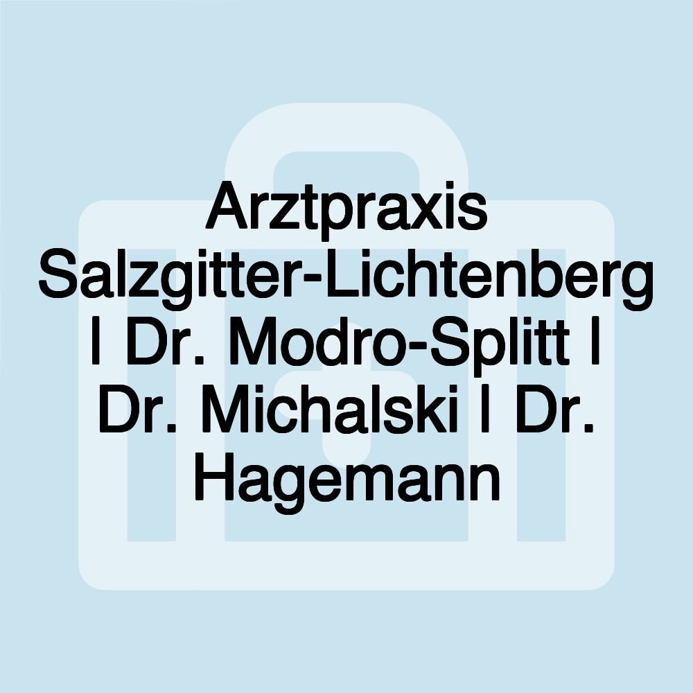 Arztpraxis Salzgitter-Lichtenberg | Dr. Modro-Splitt | Dr. Michalski | Dr. Hagemann